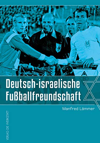 Deutsch-israelische Fußballfreundschaft von Die Werkstatt GmbH